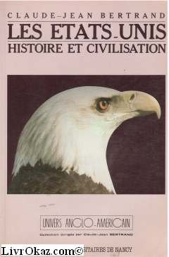Les Etats-Unis, histoire et civilisation : témoins et témoignages