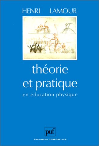 Théorie et pratique en éducation physique