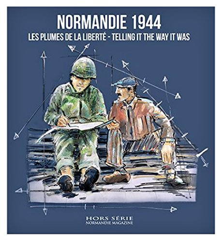 normandie 1944 les plumes de la liberté jean quellien