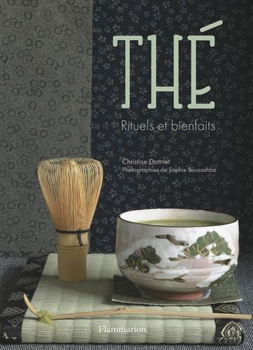 Thé : rituels et bienfaits