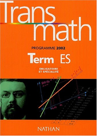 Transmath terminale ES, programme 2002 : enseignements obligatoire et de spécialité