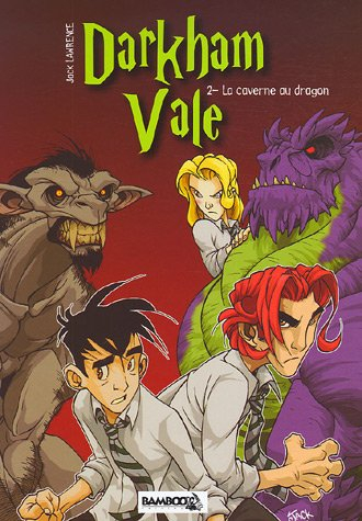 Darkham Vale. Vol. 2. La caverne au dragon