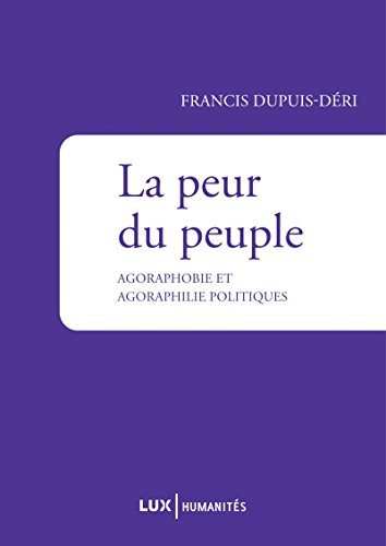 La peur du peuple : agoraphobie et agoraphilie politiques