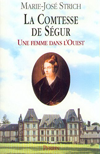 La comtesse de Ségur : une femme dans l'Ouest
