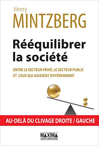Rééquilibrer la société : entre le secteur privé, le secteur public et ceux qui agissent différemmen