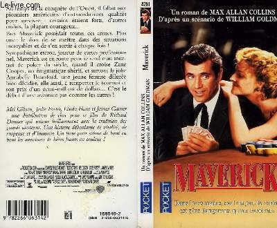 Maverick : d'après un scénario de William Goldman