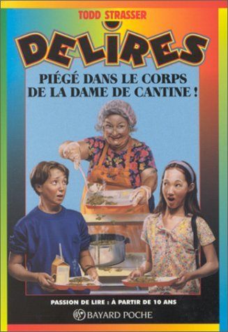 piège dans le corps de la dame de la cantine