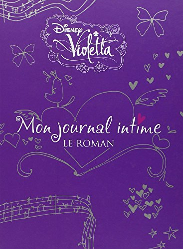 Violetta : mon journal intime, le roman