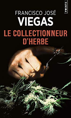 Une enquête de l'inspecteur Jaime Ramos. Le collectionneur d'herbe