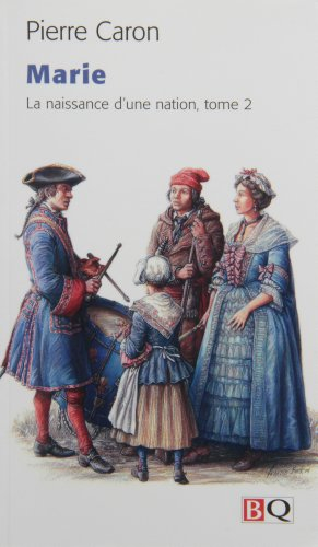 La naissance d'une nation. Vol. 2. Marie