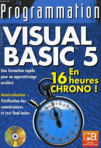 Programmationn Visual Basic 5 en 16 heures chrono !