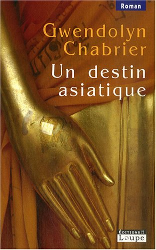 Un destin asiatique