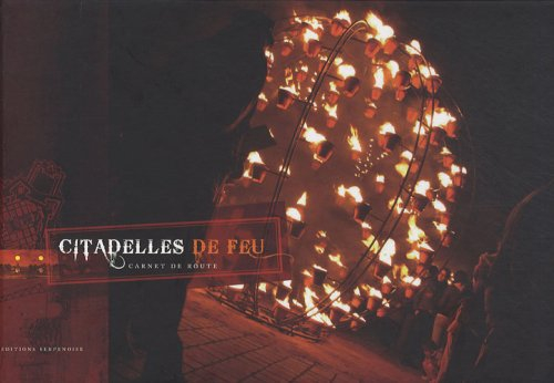 Citadelles de feu : carnet de route