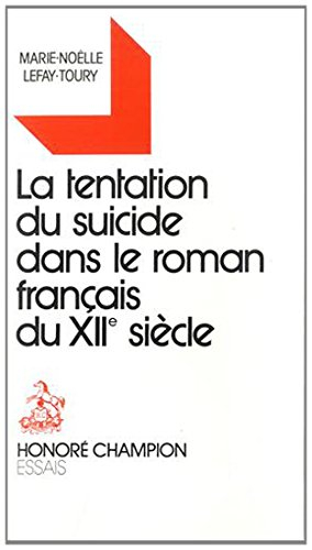 La Tentation du suicide dans le roman français du 12e siècle