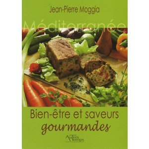 Bien-être et saveurs gourmandes : Méditerranée