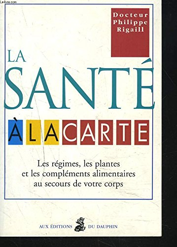 la santé à la carte