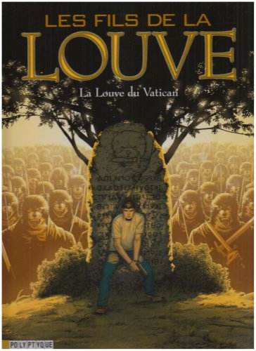 Les fils de la louve. Vol. 3. La louve du Vatican