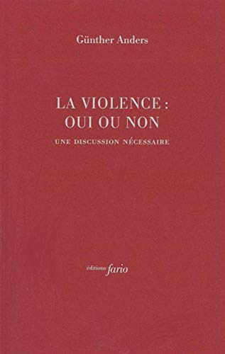 La violence, oui ou non : une discussion nécessaire