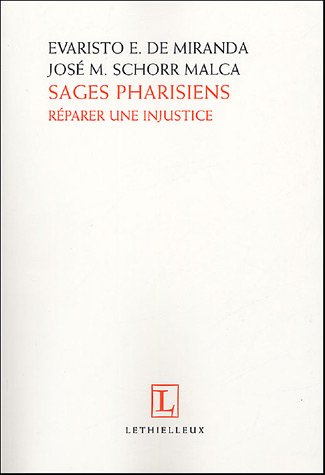 Sages pharisiens : réparer une injustice
