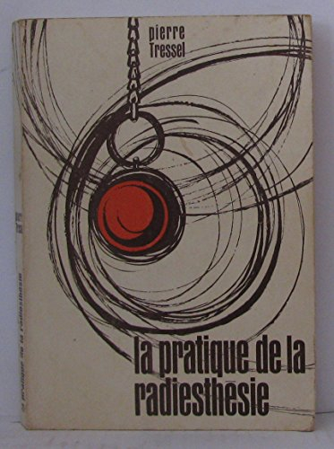 la pratique de la radiesthésie