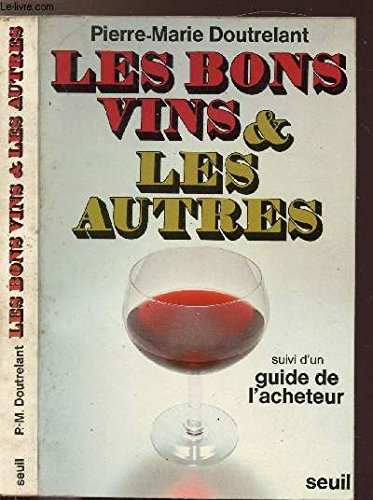 Les Bons vins et les autres