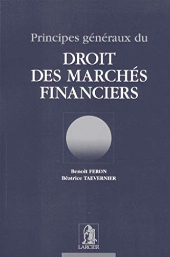 Principes généraux du droit des marchés financiers
