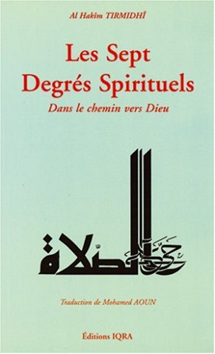 Les sept degrés spirituels dans le chemin vers Dieu