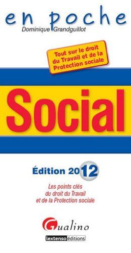 Social : les points clés du droit du travail et de la protection sociale