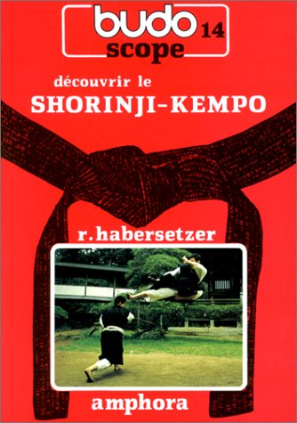 Découvrir le Shorinsi-kempo