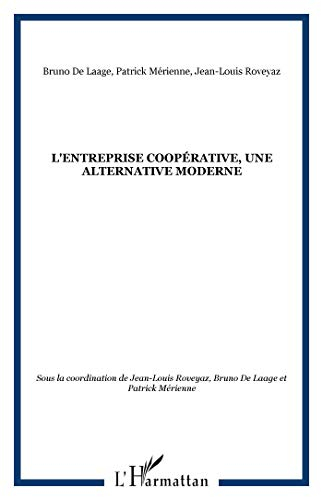 L'entreprise coopérative, une alternative moderne : actes du Colloque Perspectives mutualistes, Ange