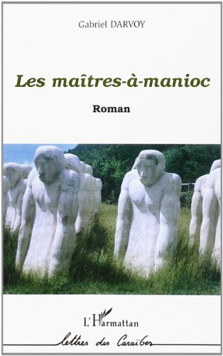 Les maîtres-à-manioc