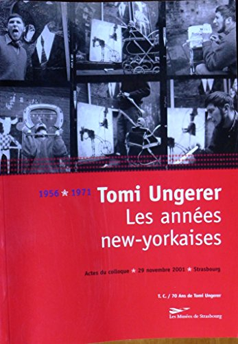 Tomi Ungerer - Les années new-yorkaises - 1956-1971
