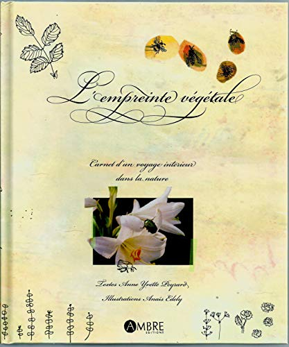 L'empreinte végétale : carnet d'un voyage intérieur dans la nature