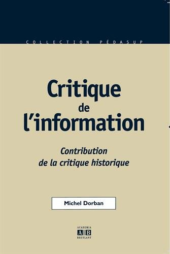 Critique de l'information : contribution de la critique historique