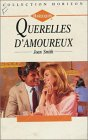 querelles d'amoureux : collection : harlequin collection horizon n, 1161