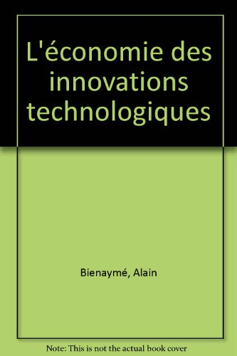L'Economie des innovations technologiques