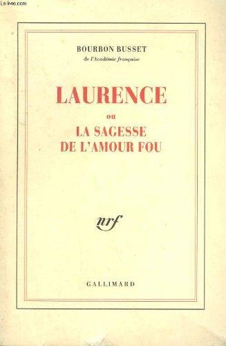 Laurence ou la Sagesse de l'amour fou