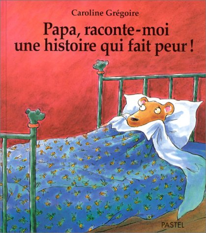 Papa, raconte-moi une histoire qui fait peur
