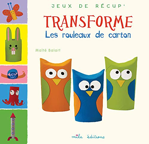 Transforme : les rouleaux de carton