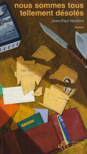 Nous sommes tous tellement désolés