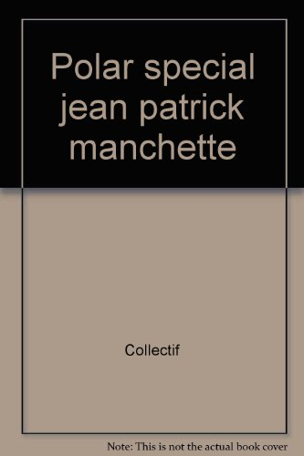 Polar. Spécial Manchette