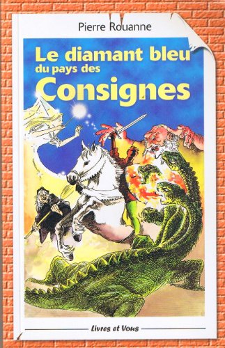 Le diamant bleu du pays des consignes