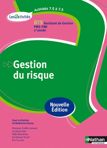 Gestion du risque, activités 7.2 à 7.5 : BTS assistant de gestion PME-PMI, 2e année