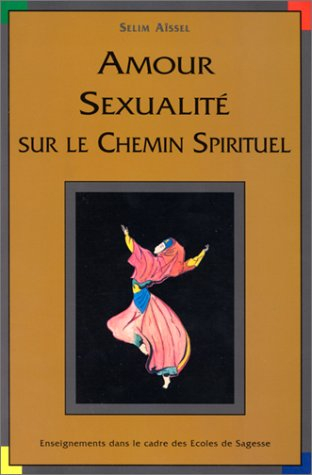 Amour et sexualité sur le chemin spirituel