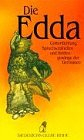 die edda. götterdichtung, spruchweisheiten und heldengesänge der germanen
