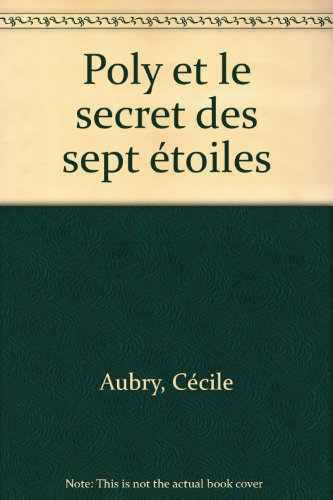 Poly et le secret des sept étoiles