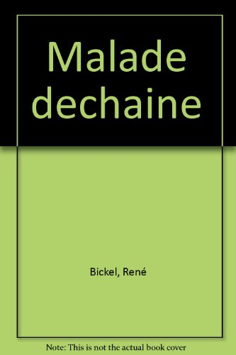 Le malade déchaîné