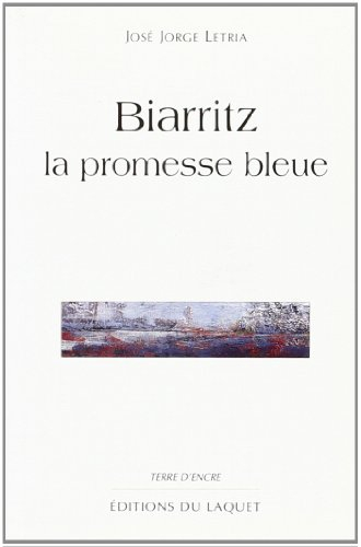 Biarritz : la promesse bleue