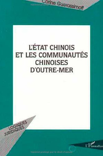 L'Etat chinois et les communautés chinoises d'outre-mer