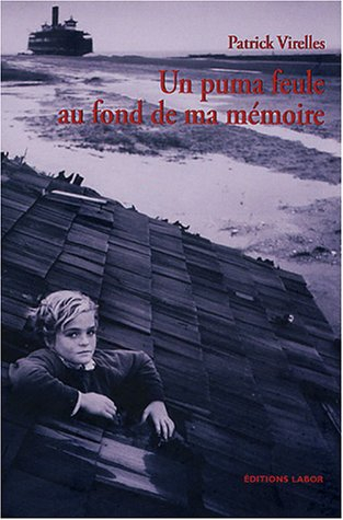 Un puma feule au fond de ma mémoire